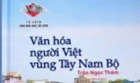 T&aacute;i bản cuốn &ldquo;Văn h&oacute;a người Việt v&ugrave;ng T&acirc;y Nam Bộ&rdquo;